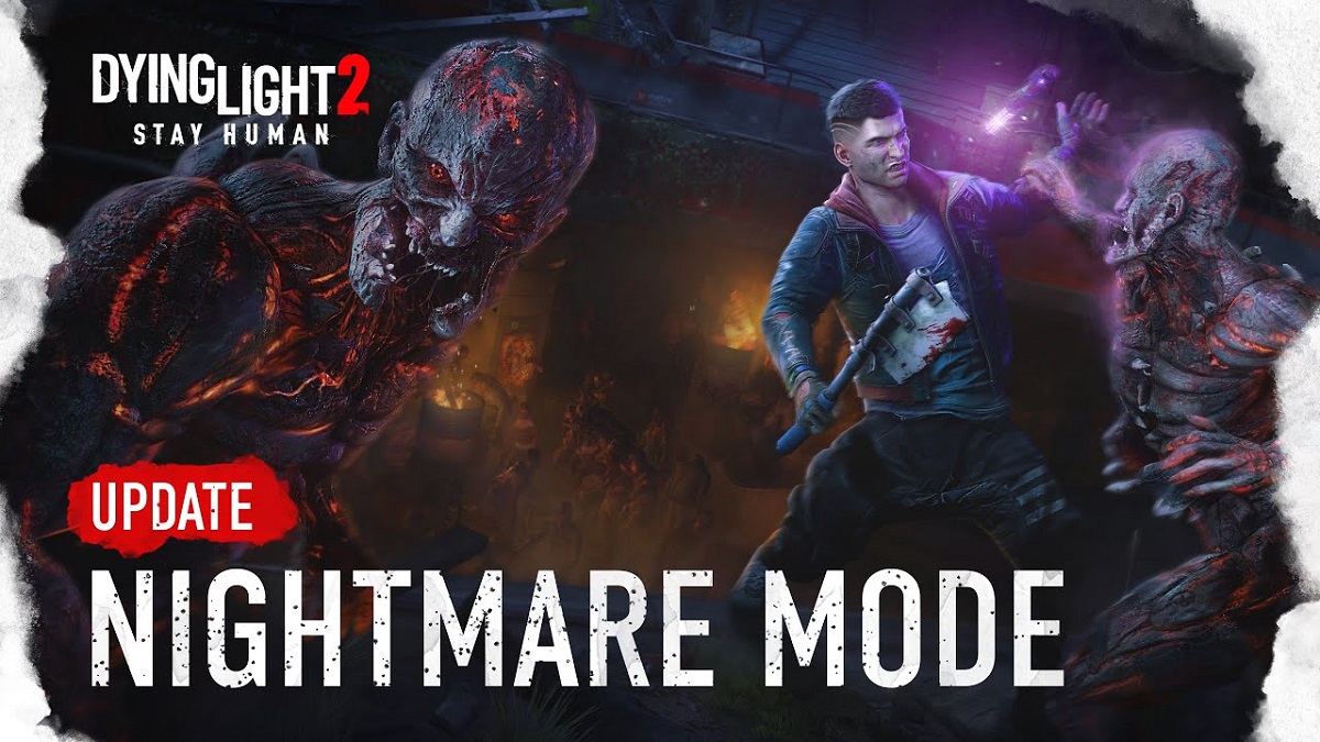 Розробники зомбі-екшену Dying Light 2: Stay Human додали в гру новий рівень складності Nightmare
