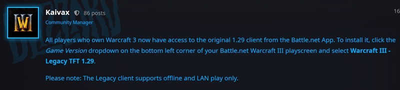Warcraft III Legacy 1.29 est disponible via le lanceur Battle.net pour tous les détenteurs d'un compte Warcraft III.